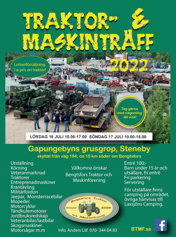 Traktor & Maskinträff 2022 LÖRDAG 16 JULI 10.00-17.00 SÖNDAG 17 JULI 10.00-15.00